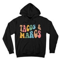 Tacos And Margs Funny Cinco De Mayo Mexican Fiesta Party Tall Hoodie