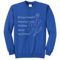 Thinking About My Kitchen Chef Cooking Baking Gift Sweatshirt