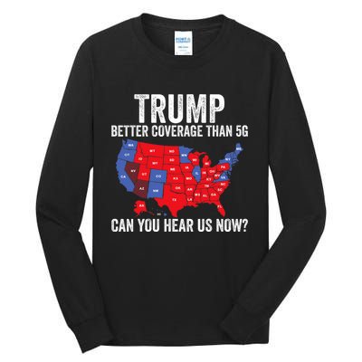 Trump Accurate Map Of 2024 Tall Long Sleeve T-Shirt