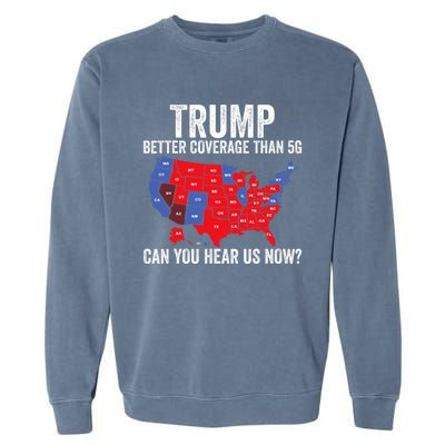 Trump Accurate Map Of 2024 Garment-Dyed Sweatshirt