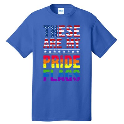 These Are My Pride Flags Us Flag Lgbt Pride Gift Tall T-Shirt