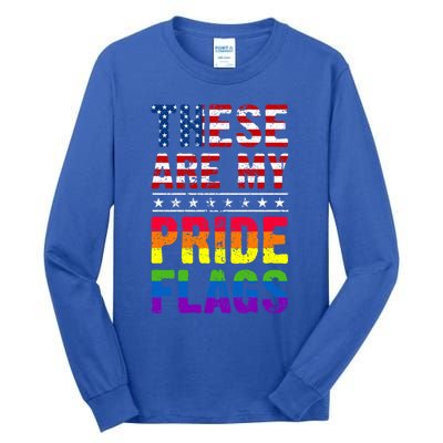 These Are My Pride Flags Us Flag Lgbt Pride Gift Tall Long Sleeve T-Shirt