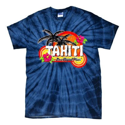 Tahiti A Magical Place Tie-Dye T-Shirt