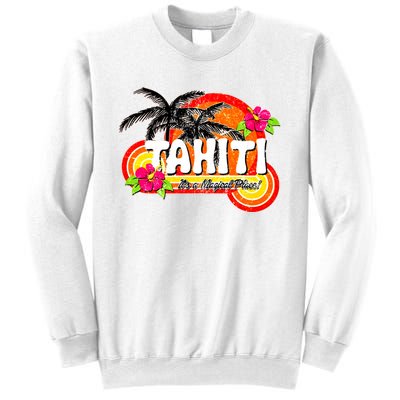 Tahiti A Magical Place Sweatshirt