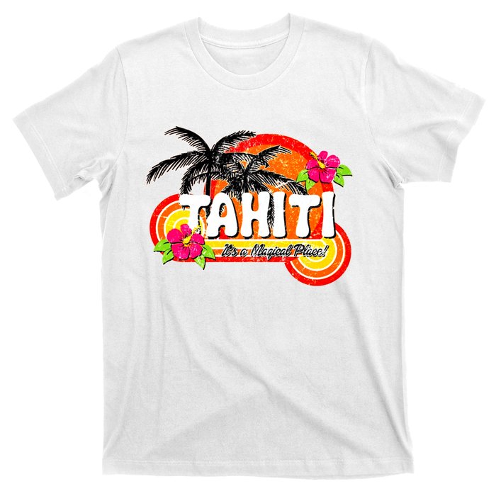 Tahiti A Magical Place T-Shirt