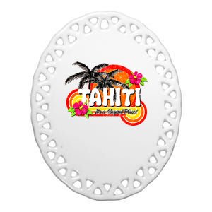 Tahiti A Magical Place Ceramic Oval Ornament