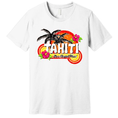 Tahiti A Magical Place Premium T-Shirt