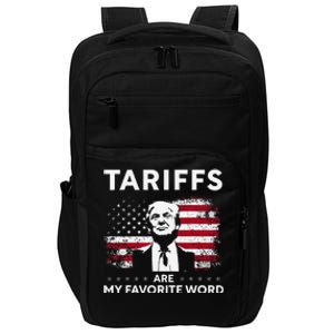 Tariffs Are My Favourite Word Donald Trump 2024 Funny Saying Impact Tech Backpack