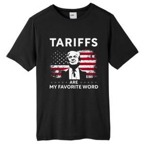 Tariffs Are My Favourite Word Donald Trump 2024 Funny Saying Tall Fusion ChromaSoft Performance T-Shirt