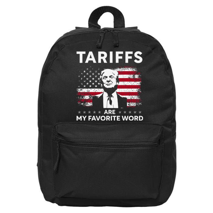 Tariffs Are My Favourite Word Donald Trump 2024 Funny Saying 16 in Basic Backpack