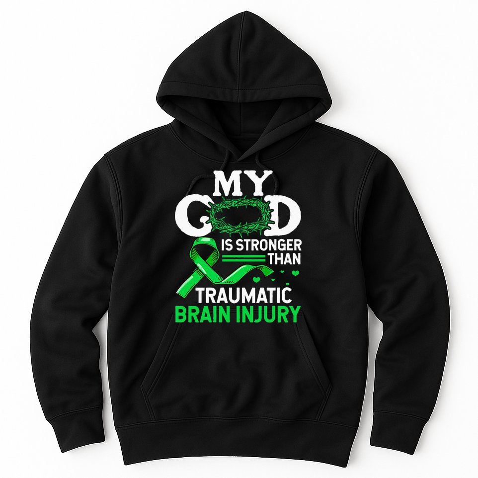 TBI Awareness My God Is Stronger Than Traumatic Brain Injury Hoodie