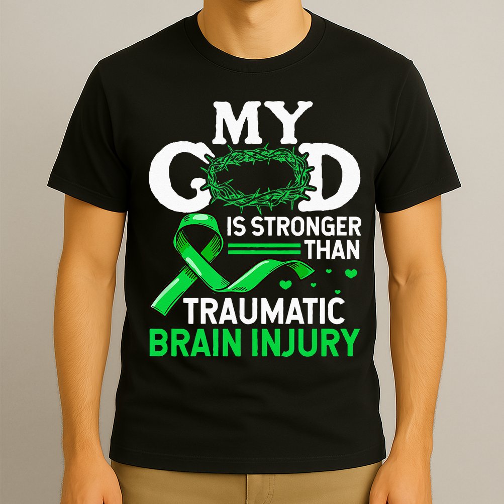 TBI Awareness My God Is Stronger Than Traumatic Brain Injury T-Shirt