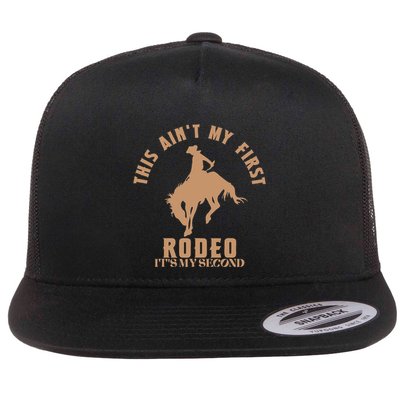 This AinT My First Rodeo ItS My Second Birthday Cowboy Flatbill Hat