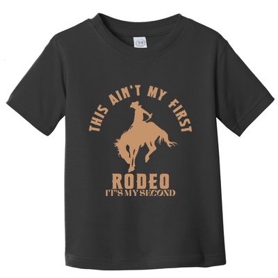 This AinT My First Rodeo ItS My Second Birthday Cowboy Toddler T-Shirt