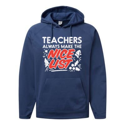 Teachers Always Make The Nice List Funny Christmas Xmas Gift Performance Fleece Hoodie