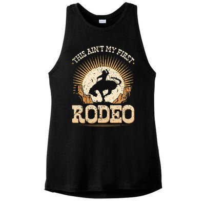 This Aint My First Rodeo Ladies PosiCharge Tri-Blend Wicking Tank