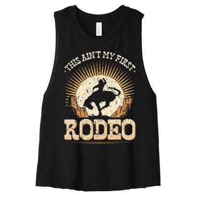 This Aint My First Rodeo Women's Racerback Cropped Tank