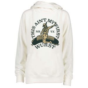 This AinT My First Wurst Womens Funnel Neck Pullover Hood