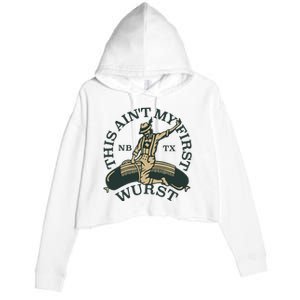 This AinT My First Wurst Crop Fleece Hoodie