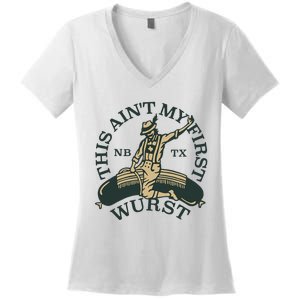 This AinT My First Wurst Women's V-Neck T-Shirt