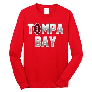 Tampa Bay Football For The Win Long Sleeve Shirt