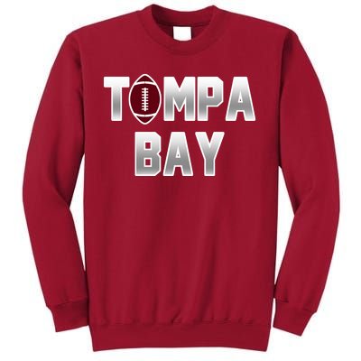 Tampa Bay Football For The Win Tall Sweatshirt