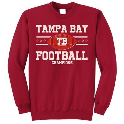 Tampa Bay TB Football Champions Tall Sweatshirt