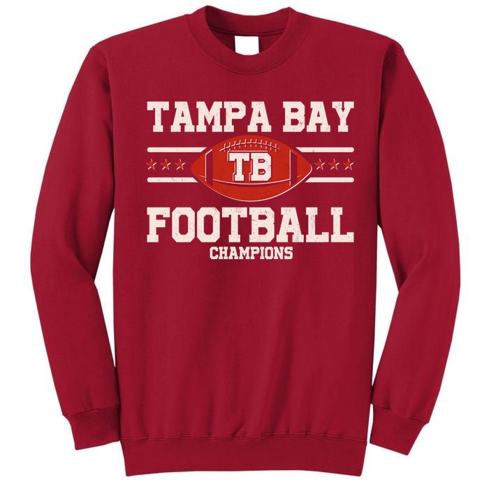 Tampa Bay TB Football Champions Tall Sweatshirt