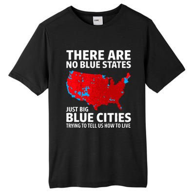 There Are No Blue States Only Big Blue Cities Tall Fusion ChromaSoft Performance T-Shirt