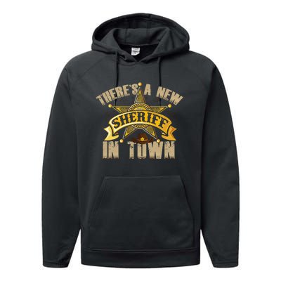 ThereS A New Sheriff In Town Deputy Sheriff Police Officer Performance Fleece Hoodie