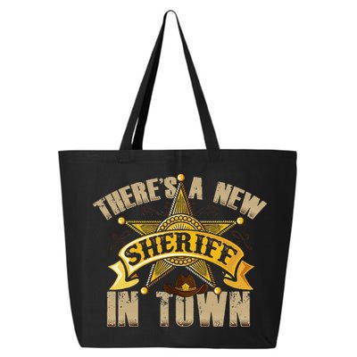 ThereS A New Sheriff In Town Deputy Sheriff Police Officer 25L Jumbo Tote