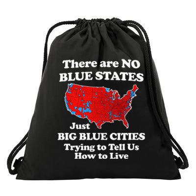 There Are No Blue States Only Big Blue Cities Drawstring Bag