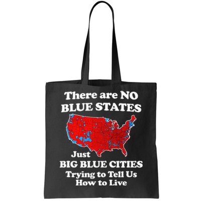 There Are No Blue States Only Big Blue Cities Tote Bag