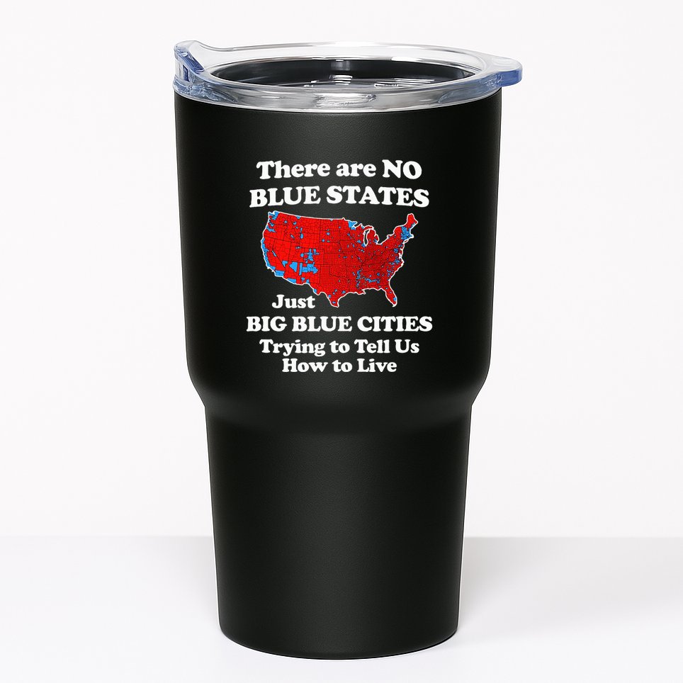 There Are No Blue States Only Big Blue Cities Tumbler