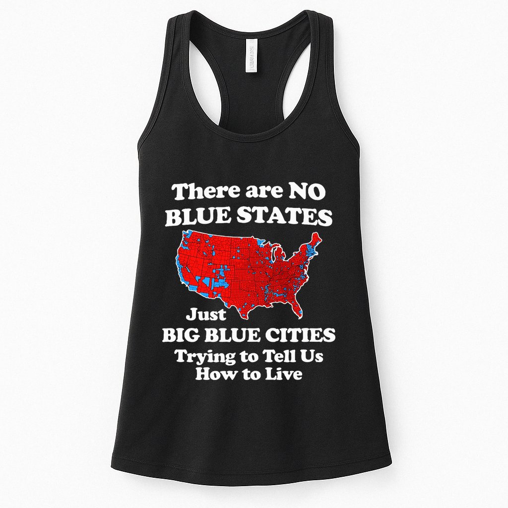 There Are No Blue States Only Big Blue Cities Womens Tank Top