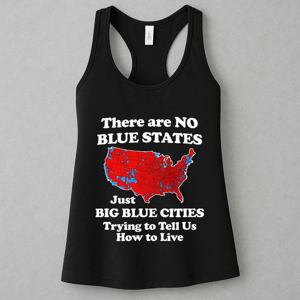 There Are No Blue States Only Big Blue Cities Womens Tank Top