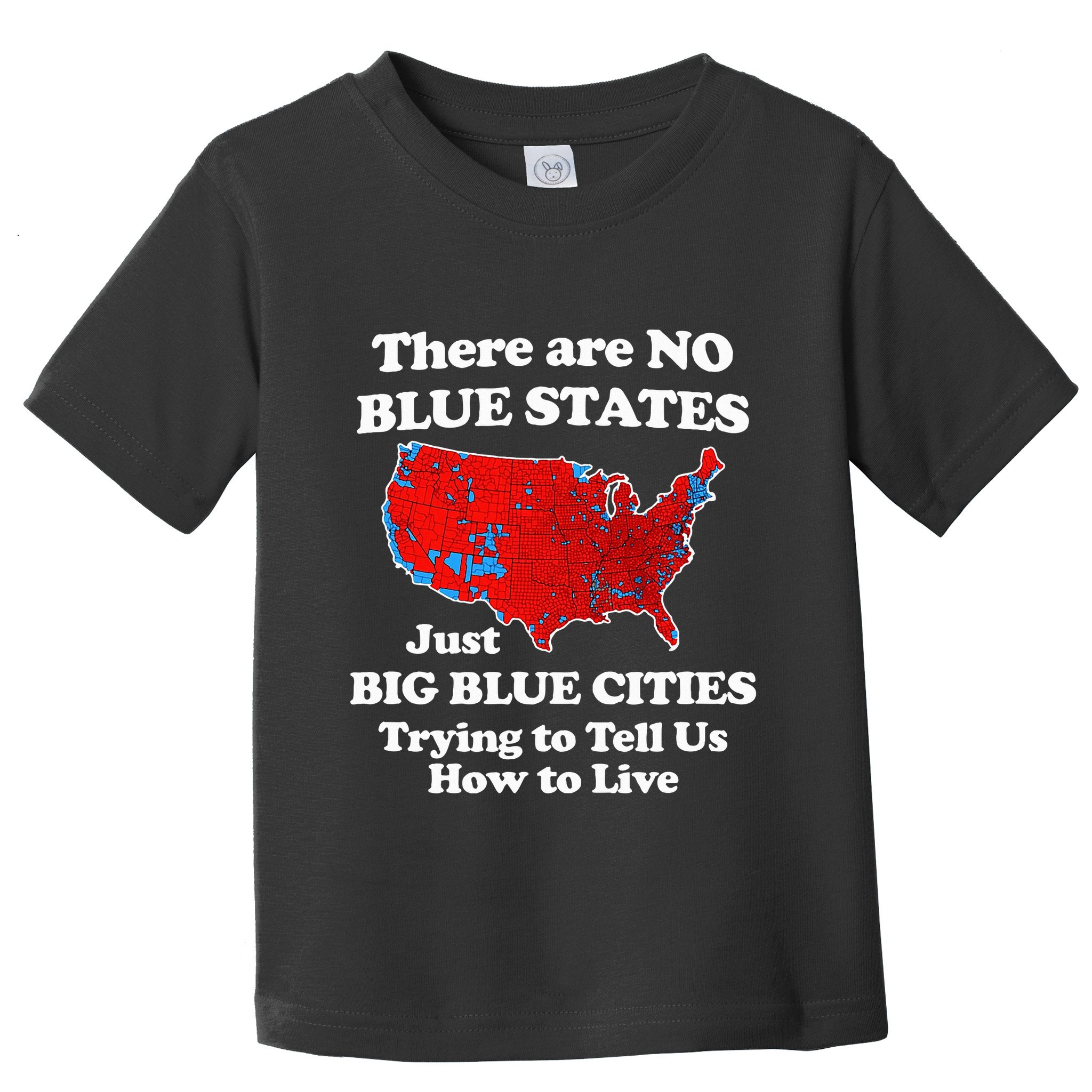There Are No Blue States Only Big Blue Cities Toddler T-Shirt