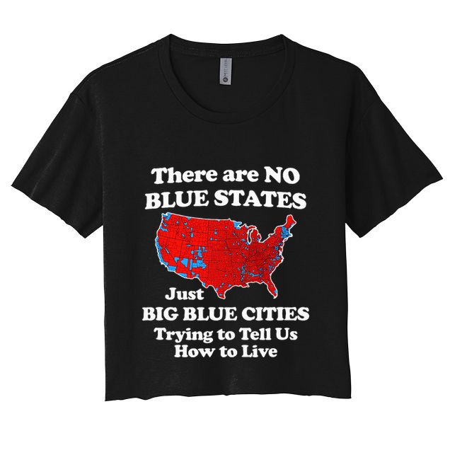 There Are No Blue States Only Big Blue Cities Crop Top