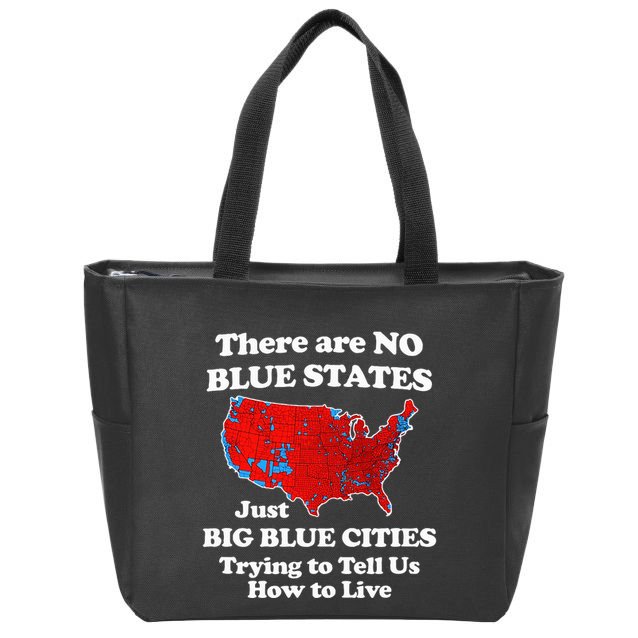 There Are No Blue States Only Big Blue Cities Zip Tote Bag