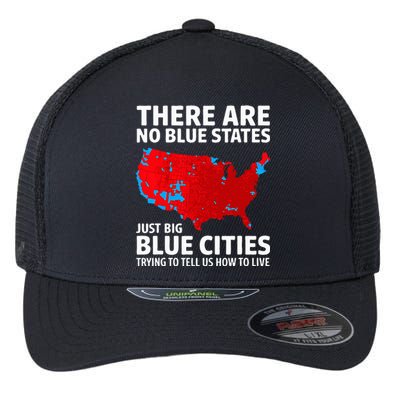 There Are No Blue States Only Big Blue Cities Flexfit Unipanel Trucker Cap