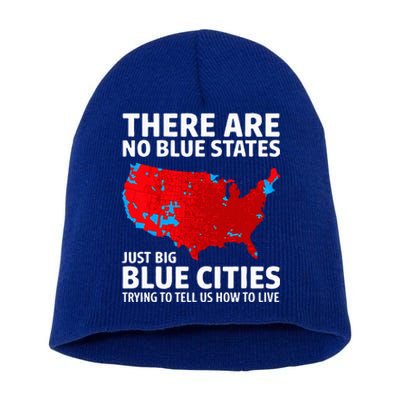 There Are No Blue States Only Big Blue Cities Short Acrylic Beanie