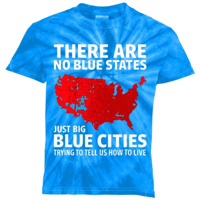 There Are No Blue States Only Big Blue Cities Kids Tie-Dye T-Shirt