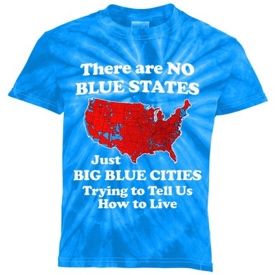 There Are No Blue States Only Big Blue Cities Kids Tie-Dye T-Shirt