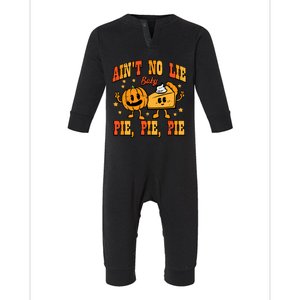 Thanksgiving Aint No Lie Baby Pie Infant Fleece One Piece