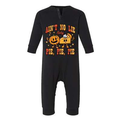 Thanksgiving Aint No Lie Baby Pie Infant Fleece One Piece