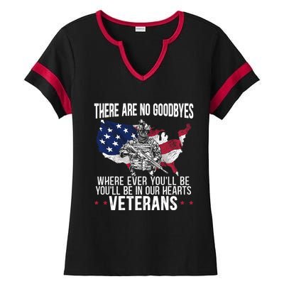 There Are No Goodbyes Usa Veteran Military Memorial Day Meaningful Gift Ladies Halftime Notch Neck Tee