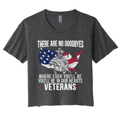 There Are No Goodbyes Usa Veteran Military Memorial Day Meaningful Gift Women's Crop Top Tee