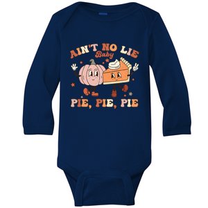 Thanksgiving Ain't No Lie Baby Pie Pie Pie Thankful Groovy Baby Long Sleeve Bodysuit