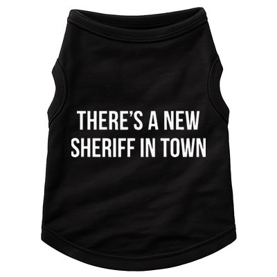 Theres A New Sheriff In Town Doggie Tank