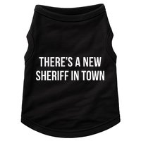 Theres A New Sheriff In Town Doggie Tank